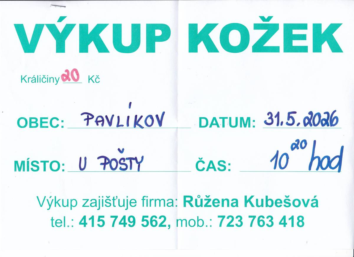 Výkup kožek v Pavlíkově u pošty 31.5.2026 od 10:20 hodin.