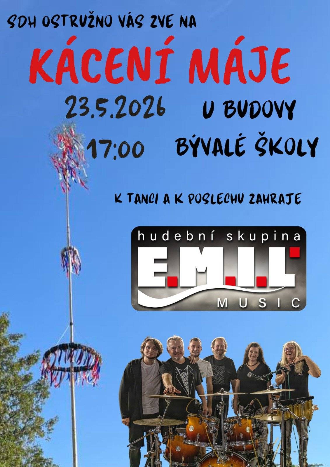 Vážení spoluobčané, rádi by jsme vás pozvali na akci Kácení máje, která proběhne 23.5.2026 od 17:00 hodin u bývalé školy v Ostružně.