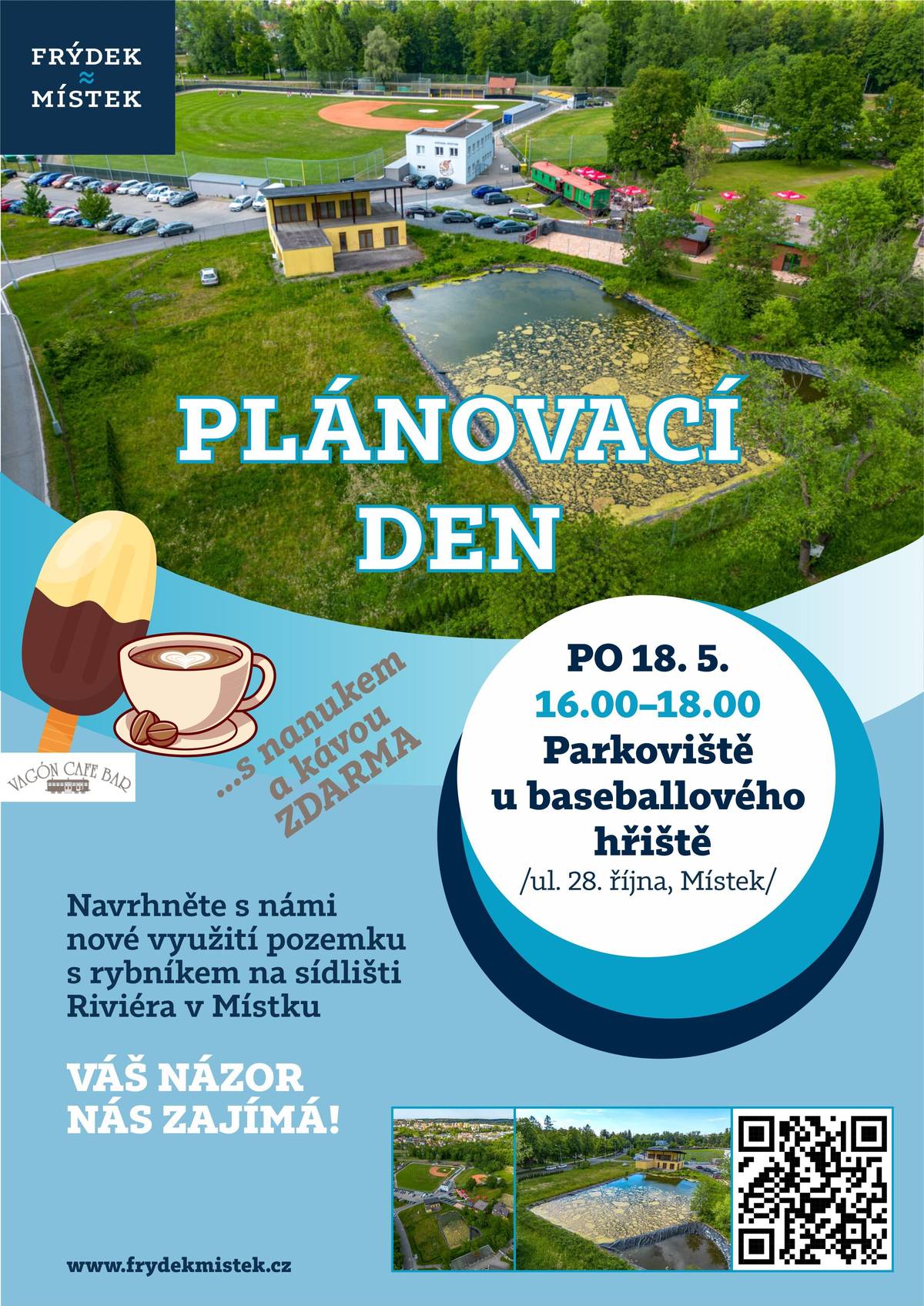 Občané pomohou najít smysluplné využití pozemků, které Frýdek-Místek opětovně nabyl na sídlišti Riviéra. Svůj nápad mohou sdělit na plánovacím dni, který radnice pořádá 18. května na parkovišti u baseballového hřiště. Lidé mohou dorazit a sdělit své nápady mezi 16. a 18. hodinou. ZNOVUNABYTÉ POZEMKY NA RIVIÉŘE ZNOVU VYUŽIJEME, PŘIJĎTE SDĚLIT SVŮJ NÁPAD NA PLÁNOVACÍ DEN | Frýdek-Místek