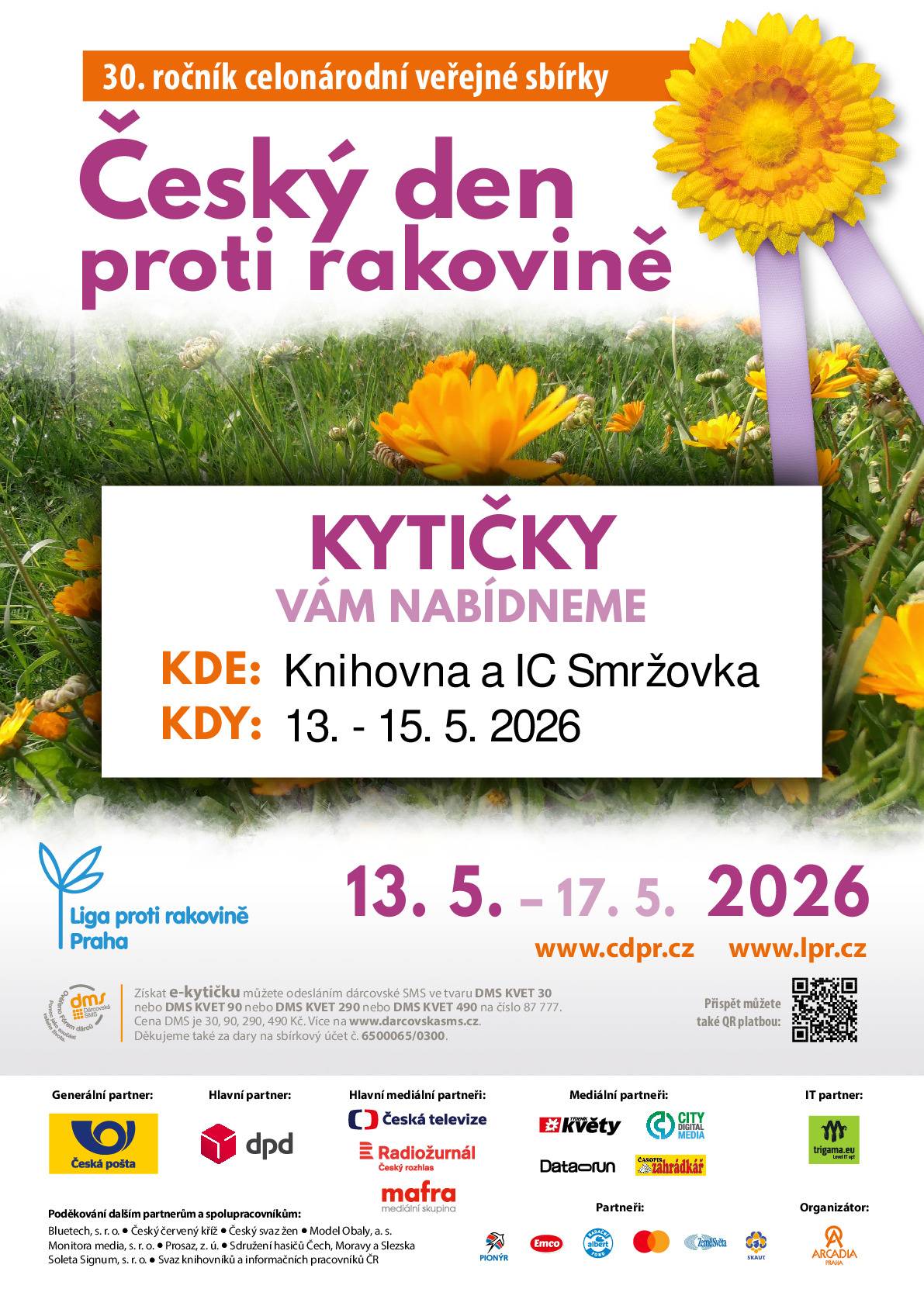 Od středy 13. 5. do pátku 15. 5. si můžete v městské knihovně a infocentru koupit známé žluté kytičky v rámci Českého dne proti rakovině. Zakoupením kytičky za minimálně 20 Kč podpoříte 30. ročník sbírky.