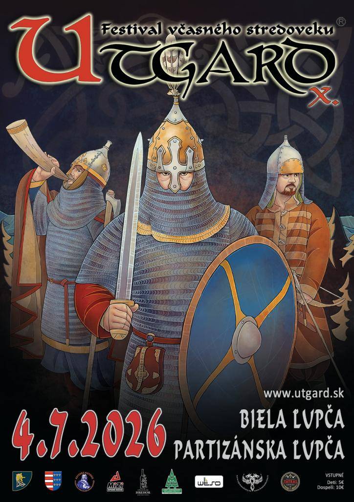 Občianske zduženie Utgardar Vás pozýva na 10. ročník historického festivalu na Slovensku - UTGARD - festival včasného stredoveku, ktorý sa bude konať dňa 4.7.2026 od 10:00 hod. v Partizánskej Ľupči - lokalita Biela Ľupča.
