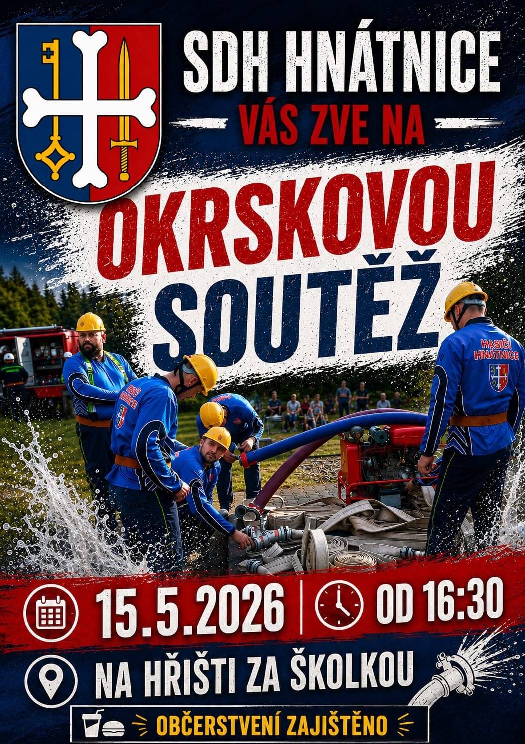 SDH Hnátnice vás zve na okrskovou soutěž v pátek 15. 5. 2026 od 16:30 na hřišti za školkou.