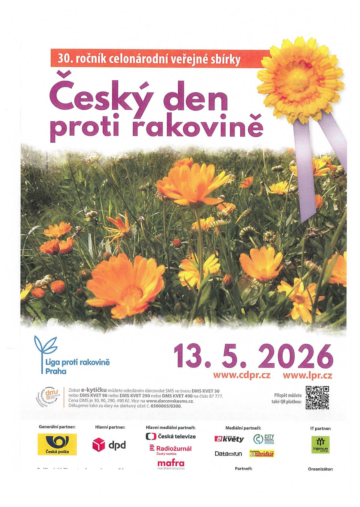 Středa 13.5.2026 - Český den proti rakovině. Členky SDH budou od 15.00 hod. prodávat žluté kvítky na podporu léčby rakoviny. Děkujeme za příspěvky.