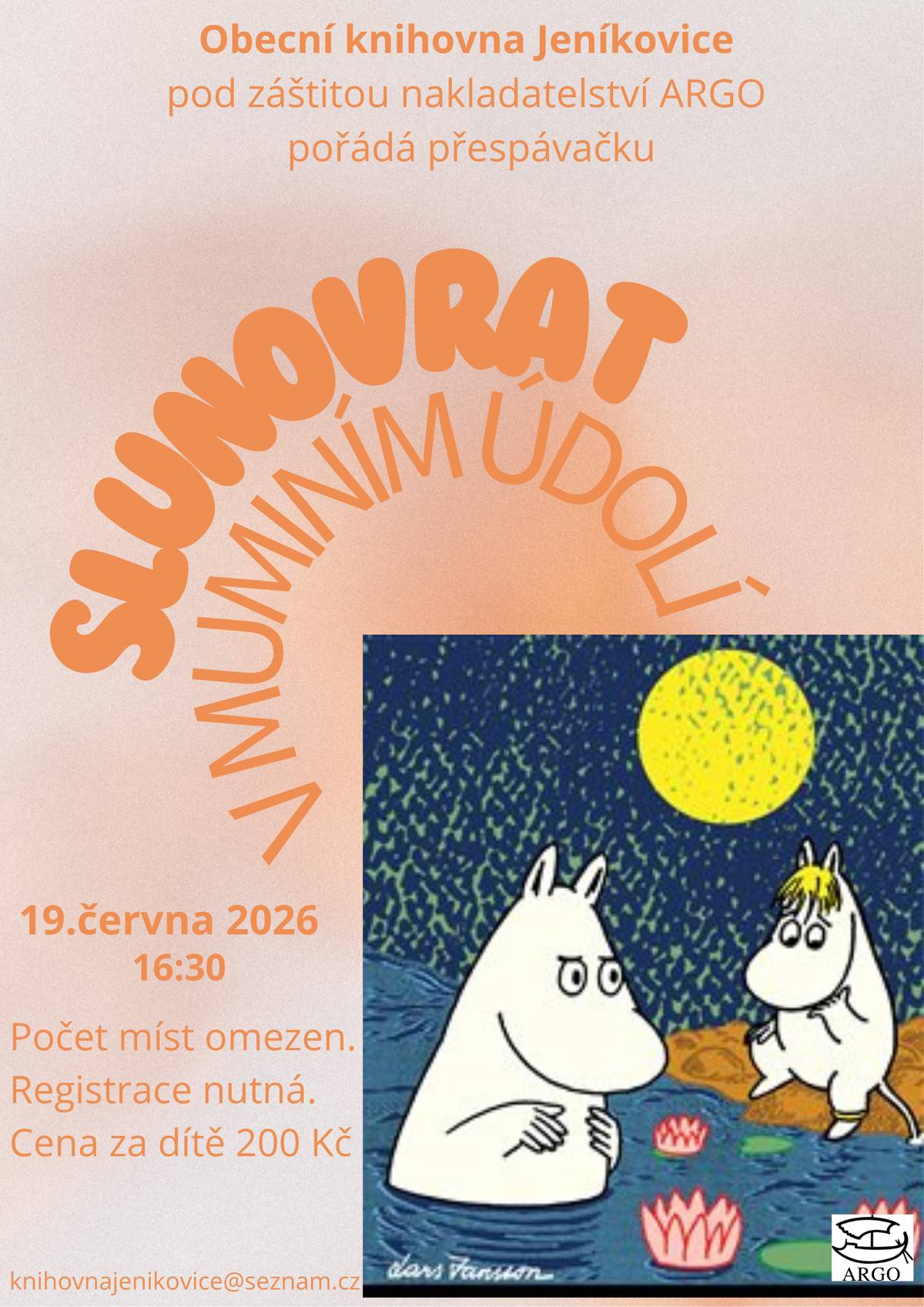 Po muminím způsobu vás zveme na neobyčejnou noc v naší knihovně!Kdy: Začínáme v pátek 19. 6. v 16:30 v Obecní knihovně Jeníkovice. Cena 200Kč za dítě (v ceně je zahrnuta společná večeře a bohatá snídaně). Kapacita je omezená, proto své dítko přihlaste včas na e-mailu: knihovnajenikovice@seznam.cz