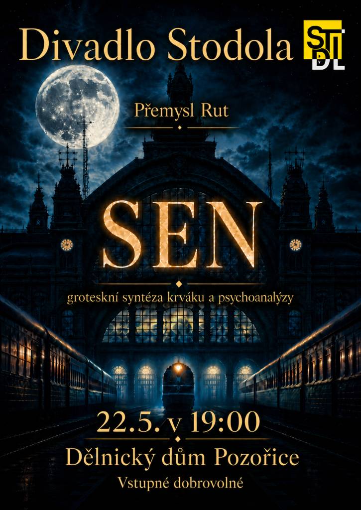 22.5.2026 v 19 hodin v Dělnickém domě v Pozořicích