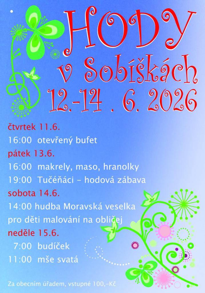 Hody v Sobíškách zahajujeme již tradičně ve čtvrtek 11. 6. 2026 a budeme se setkávat až do neděle 14. 6. 2026.