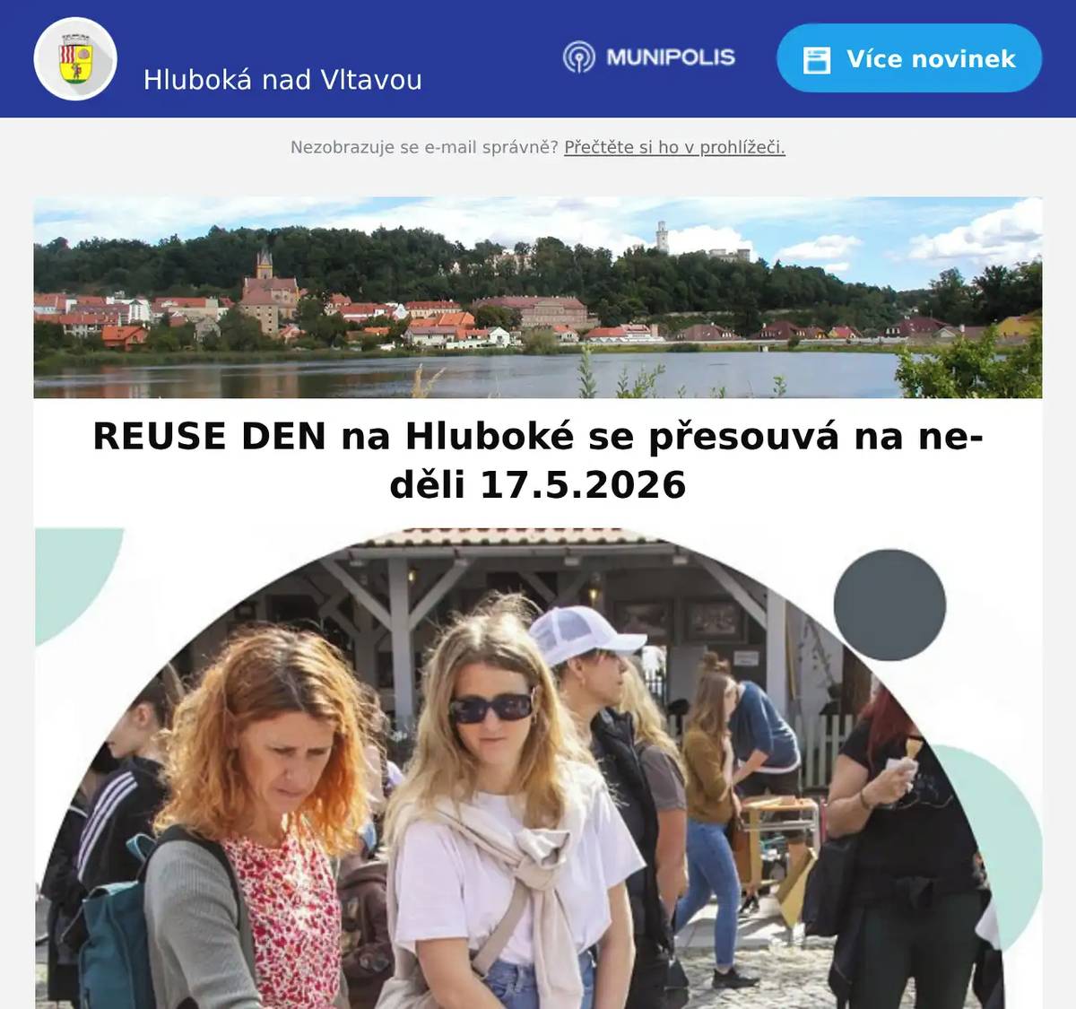 Milí spoluobčané,  REUSE DEN na Hluboké se z důvodu nepříznivého počasí přesunuje na neděli 17. 5. 2026. Program zůstává stejný. Těšit se můžete na: - opravárnu pod širým nebem - dílničky pro děti i dospělé - bazar knih - swap oblečení, doplňků, hraček, květin i domácích potřeb - živou hudbu a místní dobroty Nebude chybět ani 𝐒𝐩𝐨𝐫𝐭𝐨𝐯𝐧𝐢́ 𝐌𝐨𝐧𝐭𝐞𝐬𝐬𝐨𝐫𝐢 𝐬̌𝐤𝐨𝐥𝐤𝐚, se kterou vás čeká odpoledne plné objevování, tvoření a zábavy pro děti Společně se ponoříte do fascinujícího světa žížal: - přečtete si krásnou knihu František z kompostu - vyrobíte si vlastní knížku o částech těla žížaly - vymodelujete nebo vybarvíte žížalu - a také budete pozorovat opravdové žížaly v kompostu! Přijďte dát věcem druhou šanci a zažít principy REDUCE – REUSE – RECYCLE na vlastní kůži. Hlubocké náměstí 17. 5. 2026 14:00–18:00 Akce je určena pro celou rodinu a 𝐯𝐬𝐭𝐮𝐩 𝐣𝐞 𝐳𝐝𝐚𝐫𝐦𝐚.