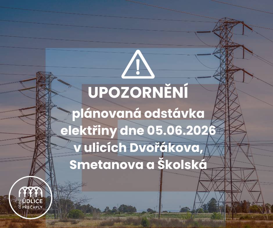 Upozorňujeme na odstávku elektrické energie dne 05.06.2026 od 7:30 do 16:00 hodin v ulicích Dvořákova, Smetanova a Školská.