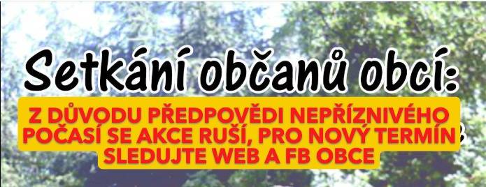 Počasí plánované sobotní akci nepřeje, proto je v termínu 16. 5. ZRUŠENA, ale již společně hledáme nový termín. Sledujte proto prosím info na FB a webu obce.