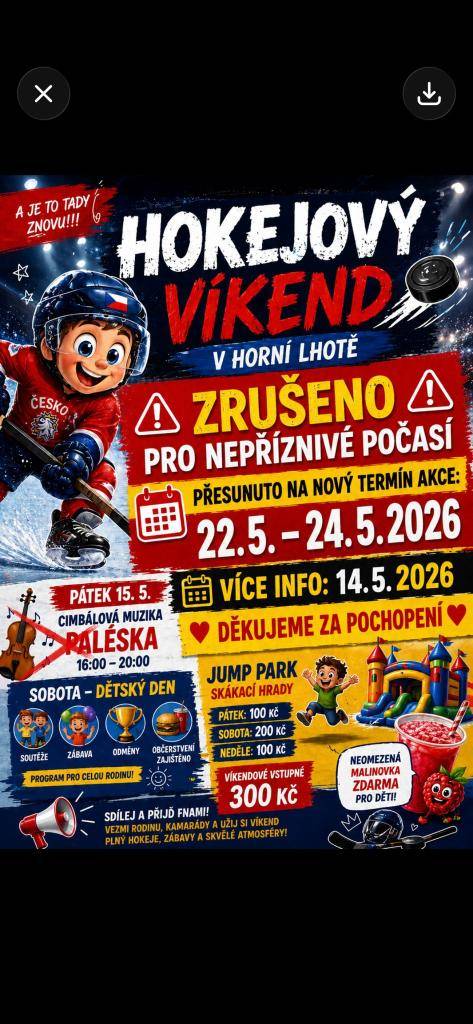 Kvůli nepřízni počasí se hokejový víkend v Horní Lhotě přesouvá na termín 22. 5. - 24. 5. 2026.