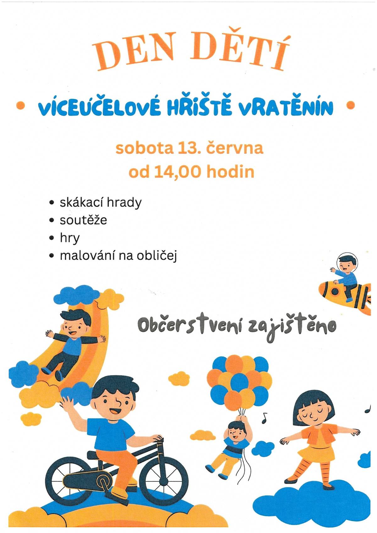 Den dětí proběhne na víceúčelovém hřišti ve Vratěníně v sobotu 13. června od 14:00 hodin.