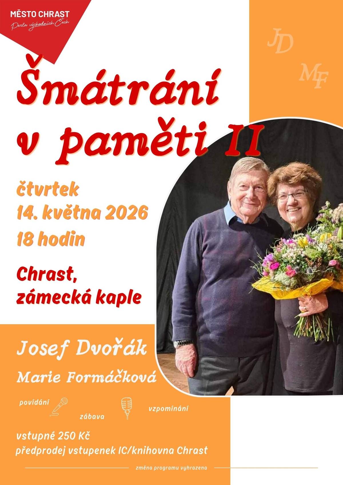 Už dnes se můžeme těšit na veselé vzpomínky Josefa Dvořáka. Vstupenky jsou stále v prodeji v městské knihovně do 16 hodin. Zbylé vstupenky budou k prodeji na místě.