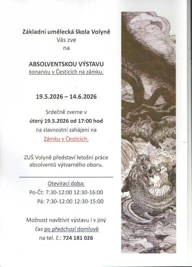 ZUŠ Volyně Vás zve na výstavu prací absolventů výtvarného oboru. Vernisáž 19.5.2026 v 17:00 na zámku v Česticích.