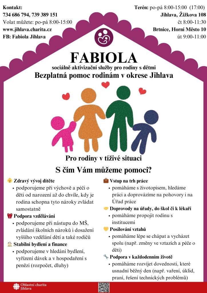 Fabiola Jihlava nabízí bezplatnou pomoc rodinám s dětmi v obtížné životní situaci v okrese Jihlava. Více informací najdete v přílohách.