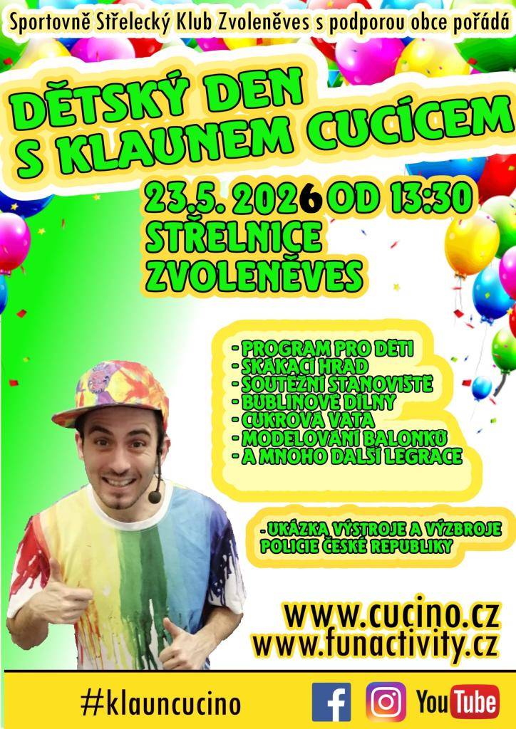 Sportovně střelecký klub Zvoleněves a obec Zvoleněves zvou všechny děti na Dětský den s klaunem Cucínem.