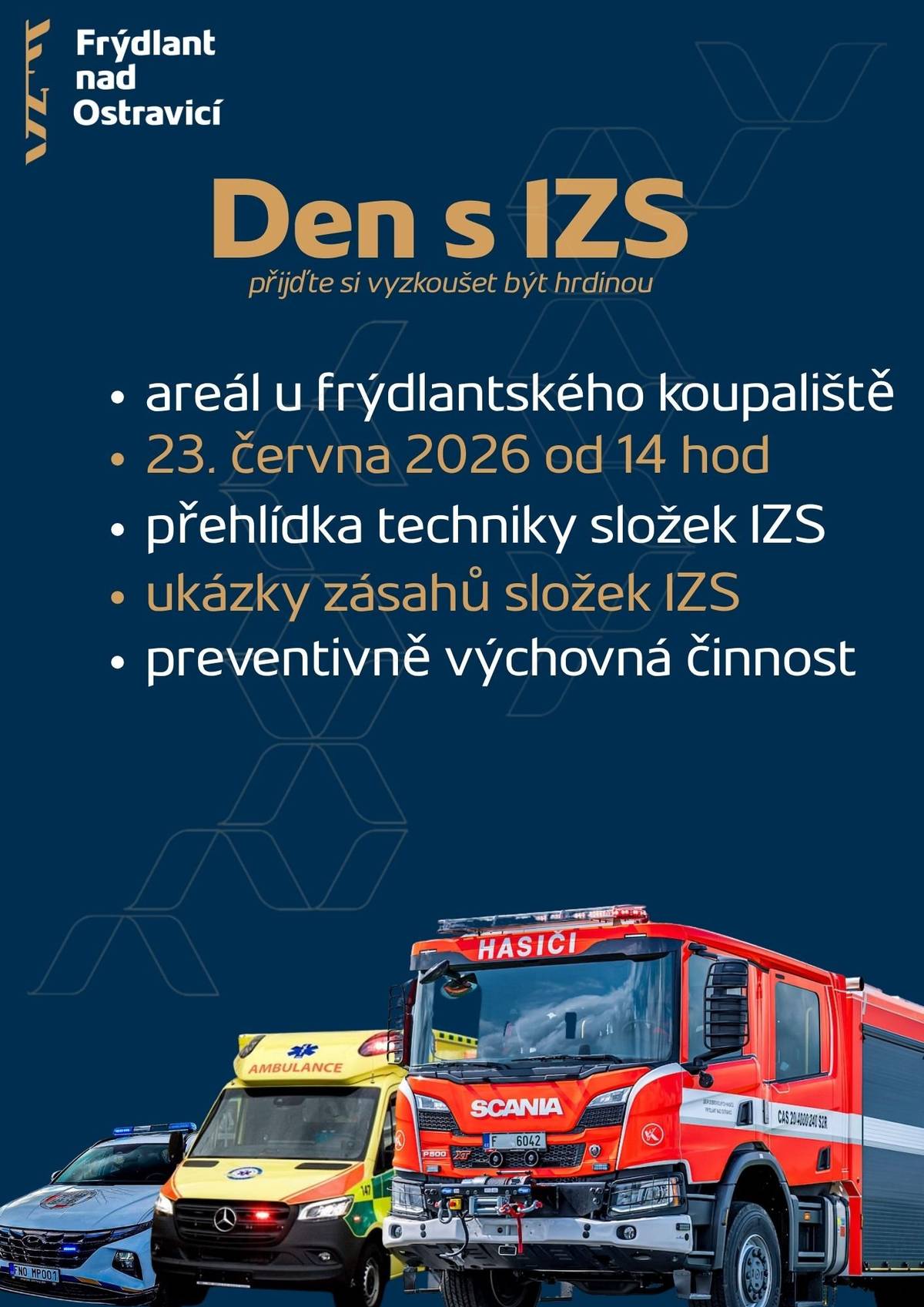 🚨 Přijďte si prohlédnout techniku složek integrovaného záchranného systému a podívat se na ukázky zásahů hasičů, policie i záchranářů. 🚒🚓🚑 👉 Akce je zaměřena na preventivně výchovnou činnost a přiblíží veřejnosti práci jednotlivých složek IZS. 👨👩👧👦 Těšit se můžete na zajímavé ukázky techniky, zásahů i doprovodný program pro děti i dospělé. 🔔 Sledujte nás a zapněte si upozornění – celý program této akce brzy zveřejníme. 📅 23. června 2026 🕑 od 14:00 📍 areál u koupaliště ve Frýdlantu nad Ostravicí
