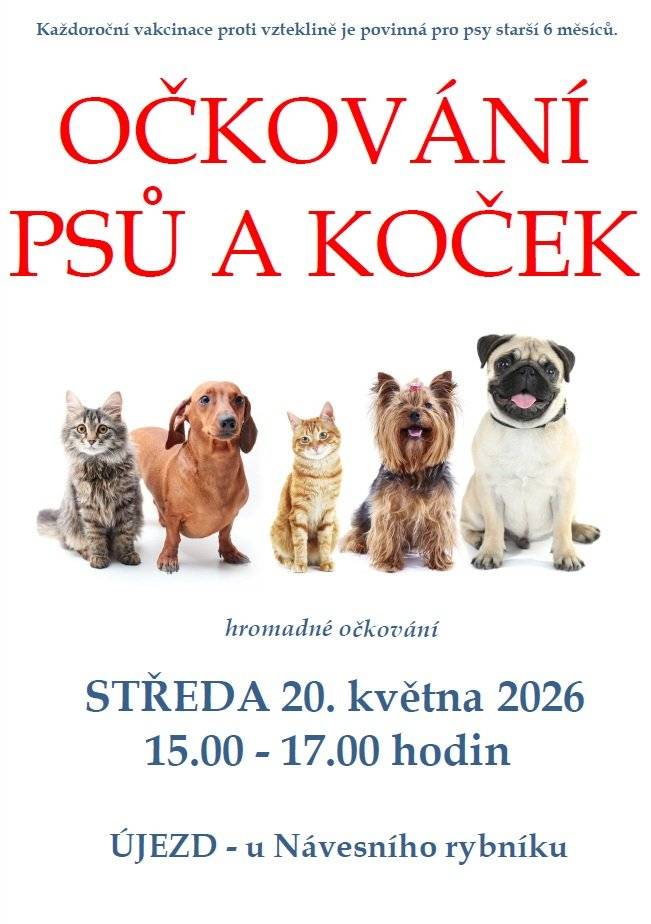 Jako každý rok i letos je naplánováno očkování psů a koček. Očkování bude probíhat ve středu 20. května 2026 od 15.00 do 17.00 hodin v Újezdu u Návesního rybníku.