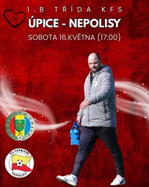 Pozvánka na sobotní fotbalové utkání mužů: SK Sparta Úpice - TJ Sokol Nepolisy Krajská soutěž 1.B třída  16.května 2026 (sobota, 17:00) stadion: Úpice