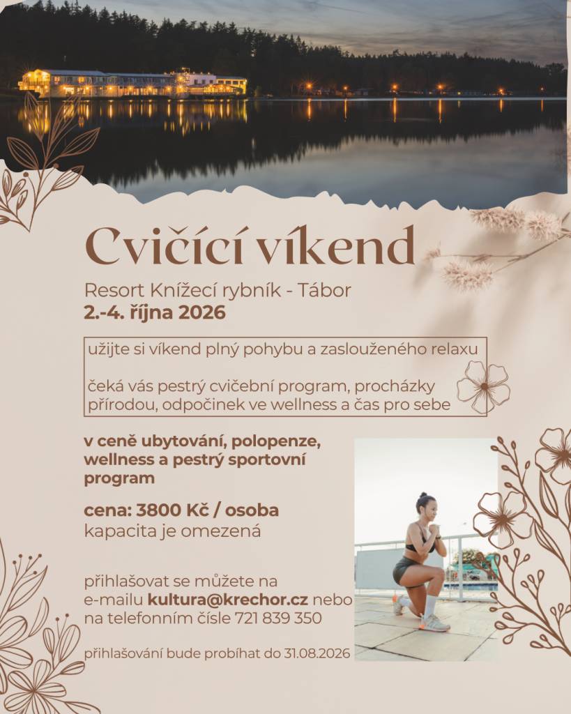 Cvičící víkend v Resortu Knížecí rybník u Tábora nabídne od 2. do 4. října 2026 kombinaci pohybu, relaxu a odpočinku v přírodě. Čeká vás pestrý sportovní program, wellness, procházky i pohodová atmosféra. V ceně 3800 Kč je zahrnuto ubytování, polopenze, wellness a cvičení. Kapacita je omezená.