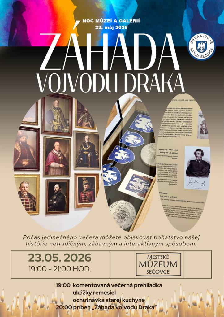 Kde: Mestské múzeum Sečovce  Kedy: 23.5.2026  O koľkej: 19.00-21.00 hod.