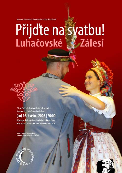 Přijďte na svatbu! 2026 – Luhačovské Zálesí - Muzeum Jana Amose Komenského v Uherském Brodě v sobotu 16. května 2026 pořádá 17. ročník představení lidových svateb.