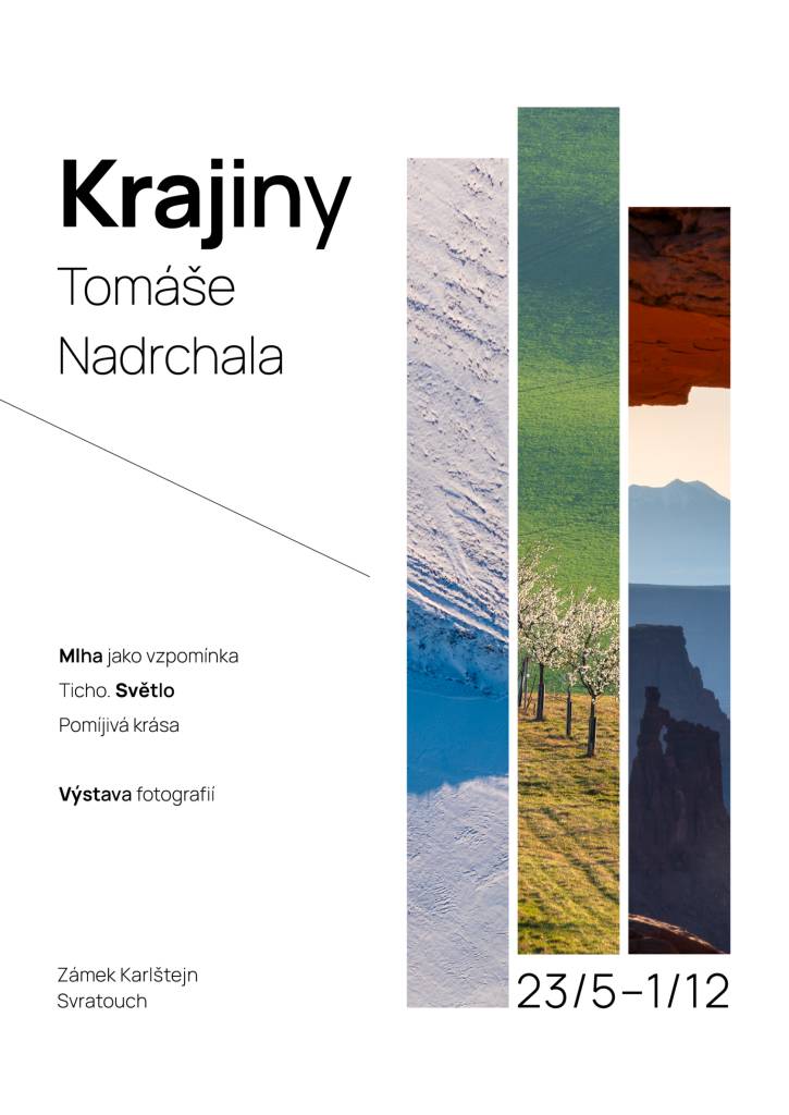 Výstava fotografií Tomáše Nadrchala v prostorách zámku Karlštejn.