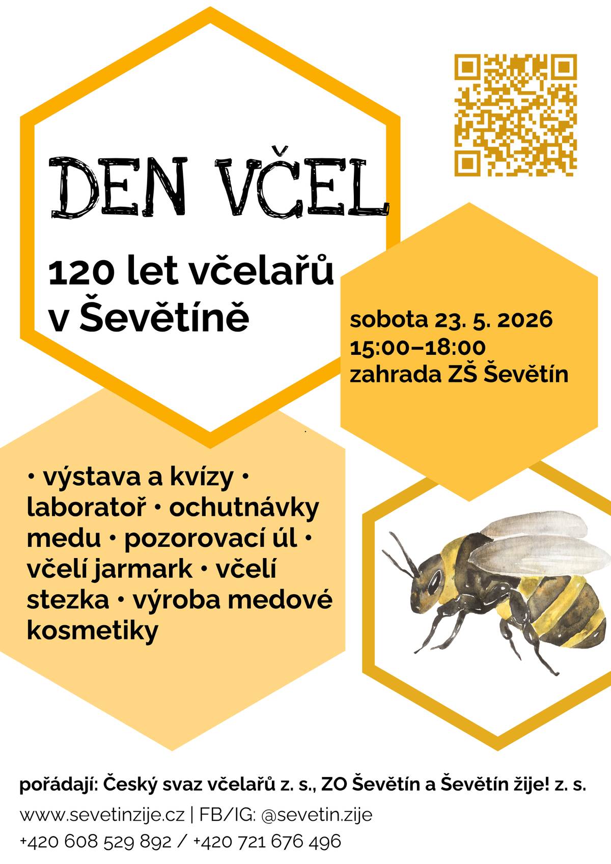 Ševětínští včelaři slaví 120 let! Přijďte to oslavit hrou, tvořením a zábavou. V sobotu 23. května od 15:00 - 18:00 hodin na zahradě ZŠ Ševětín. Pořádá Český svaz včelařů z.s., ZO Ševětín & Ševětín žije! z.s.