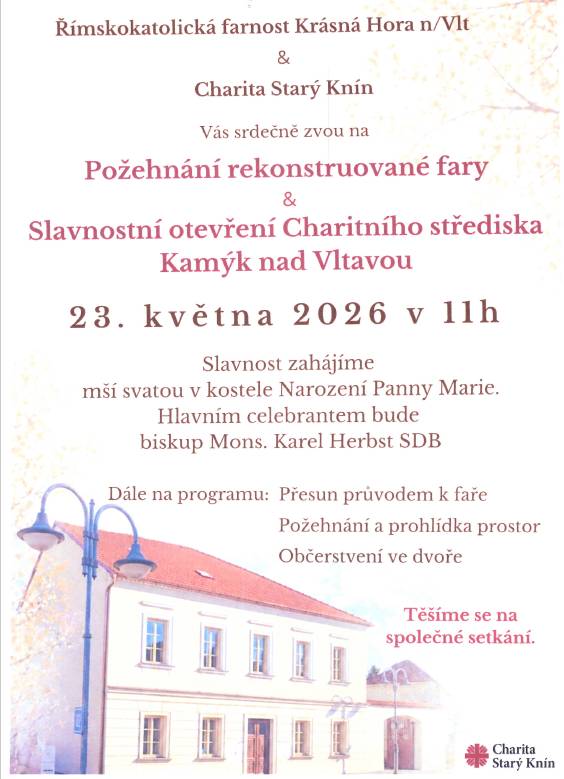 Charita Starý Knín zve na požehnání rekonstruované fary a slavnostní otevření Charitního střediska Kamýk nad Vltavou 23.5.2026.