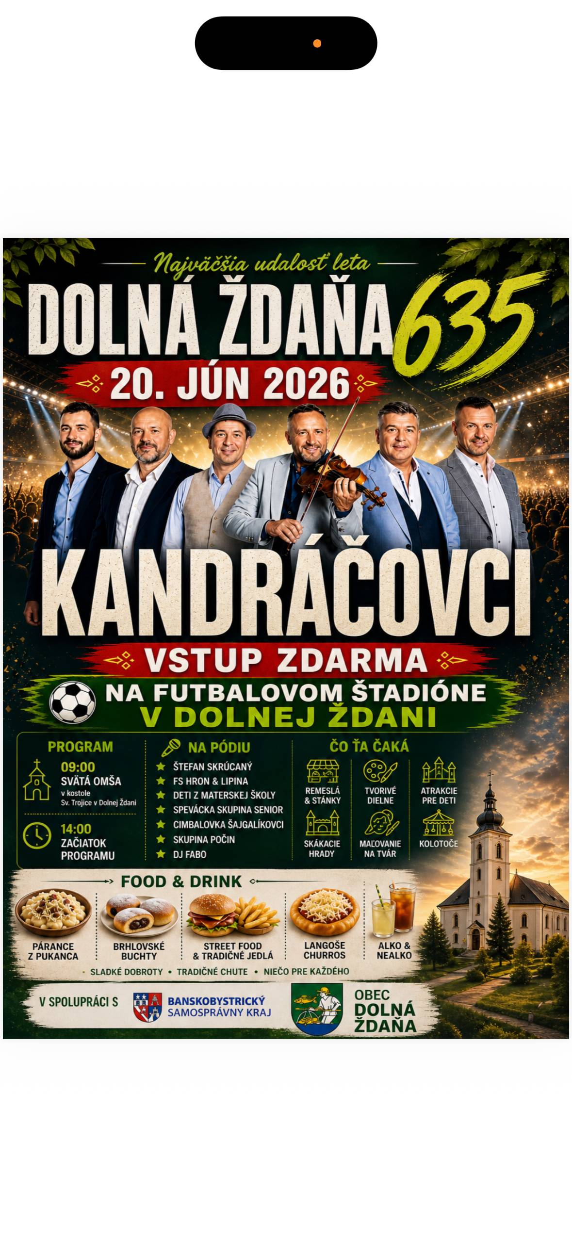 Obec Dolná Ždaňa pozýva na podujatie - 635. výročie prvej písomnej zmienky obce Dolná Ždaňa, ktoré sa bude konať 20.06.2026 so začiatkom o 14:00 hodine. Bližšie informácie nájdete v priloženom letáku.