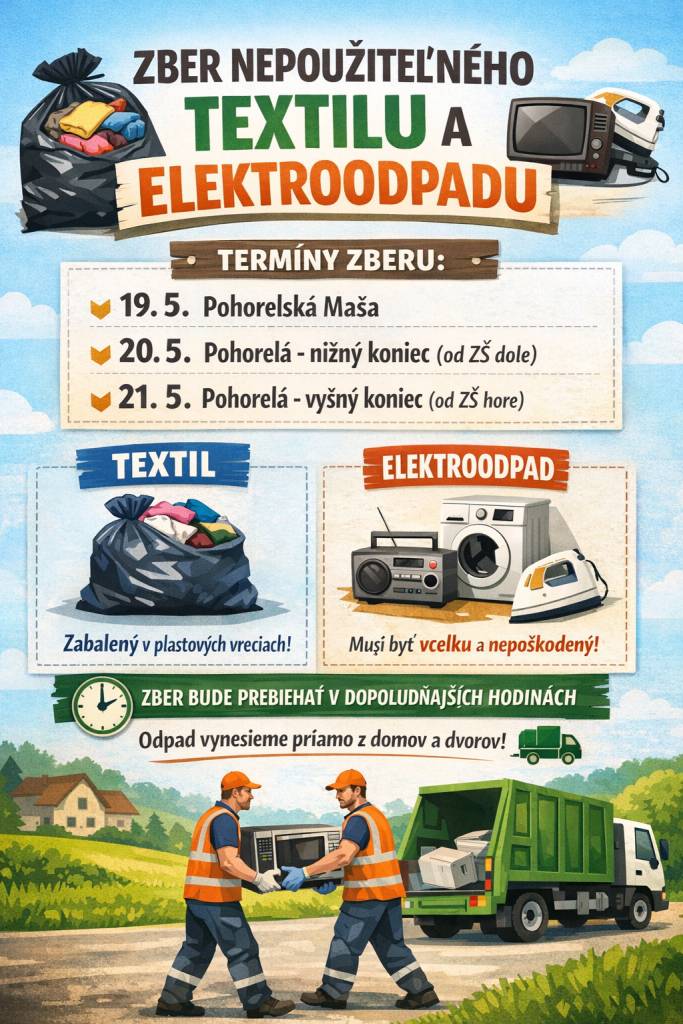 19.05.2026 - Pohorelská Maša  20.05.2026 - Pohorelá, nižný koniec (od ZŠ dole)  21.05.2026 - Pohorelá, vyšný koniec (od ZŠ hore)