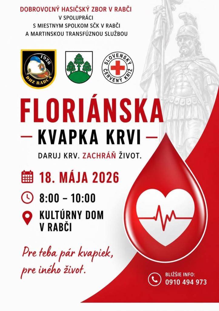 Dobrovoľný hasičský zbor v Rabči vás srdečne pozýva na Floriánsku kvapku krvi, ktorá sa uskutoční v pondelok 18. mája 2026 v kultúrnom dome v Rabči.