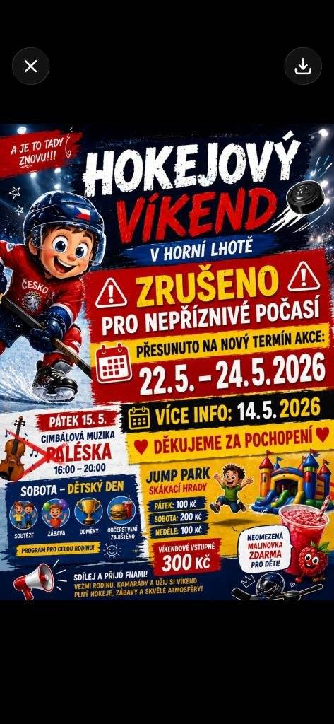 Kvůli nepřízni počasí se hokejový víkend v Horní Lhotě přesouvá na termín 22. 5. - 24. 5. 2026.
