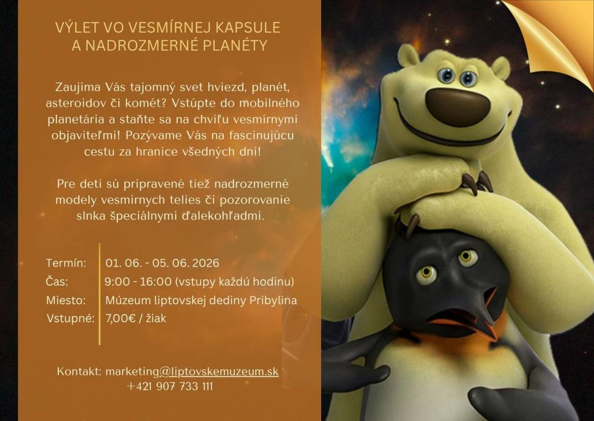 PLANETÁRIUM v pribylinskom skanzene - podujatie, ktoré vo vesmírnej kupole prenesie deti do vesmíru aj s rozprávkovými hrdinami.