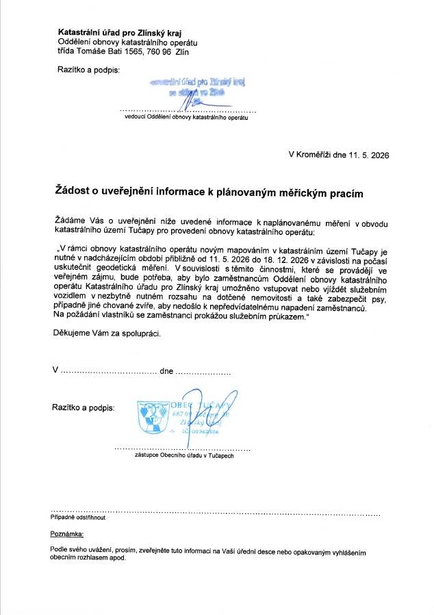 V rámci obnovy katastrálního operátu novým mapováním v katastrálním území Tučapy je nutné v nadcházejícím období přibližně od 11.5.2026 do 18.12.2026 v závislosti na počasí uskutečnit geodetická měření.
