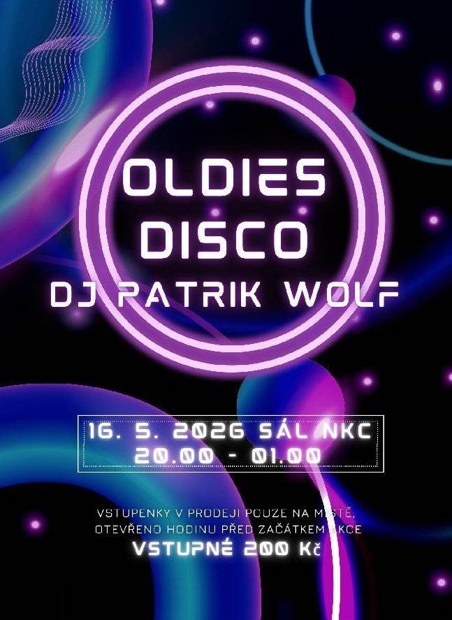 Zveme vás tuto sobotu na OLDIES DISCO s DJ PATRIKEM WOLFEM do Novostrašeckého kulturního centra. 16. 5. 2026 od 20 hodin, vstupné 200 Kč.