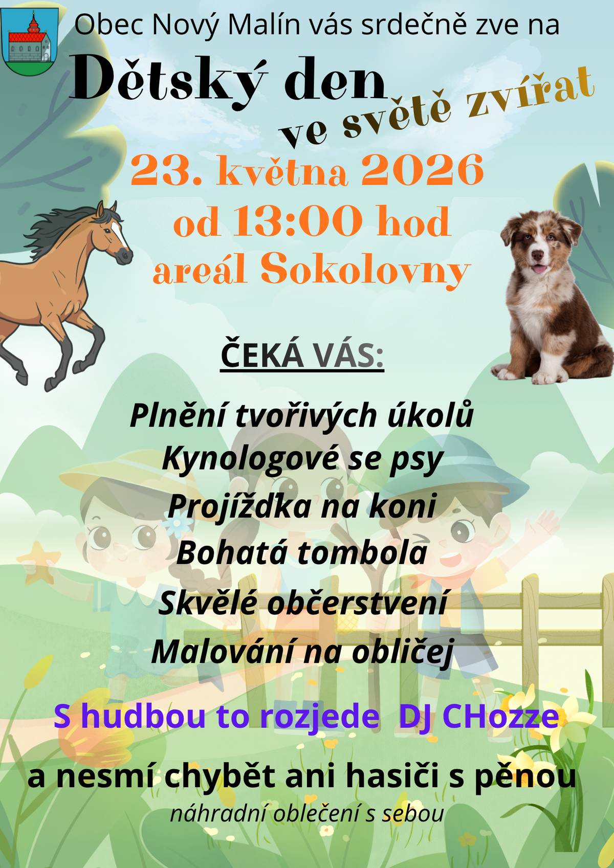 V sobotu 23. května oslavíme splečně dětský den v areálu Sokolovny. Čeká vás bohatý program, skvělé občerstvění a spousta báječné zábavy.... včetně sněhových radovánek pod taktovkou našich hasičů. Takže nezapomeňte náhradní oblečení s sebou. Těšíme se na vás.