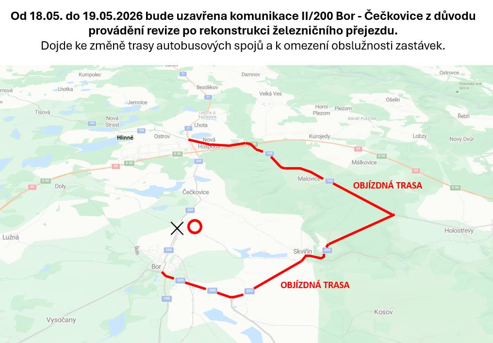Uzavírka silnice II/200 Bor - Čečkovice z důvodu provádění revize po rekonstrukci železničního přejezdu ve dnech 18.05.2026 - 19.05.2026.