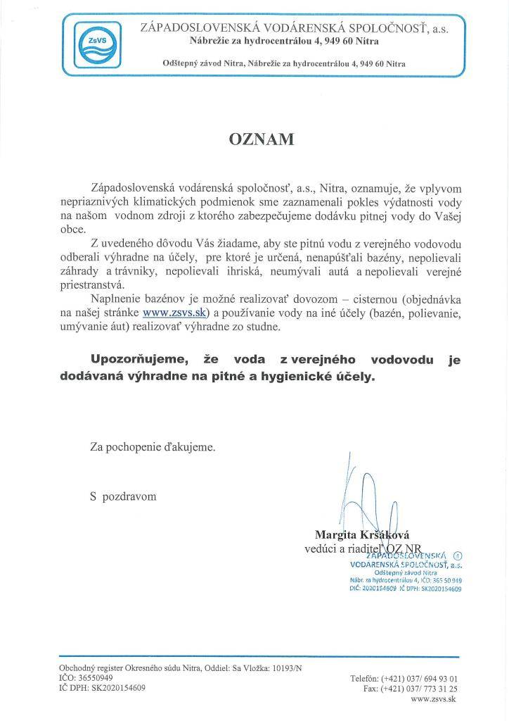 Západoslovenská vodárenská spoločnosť oznamuje o dočasnom obmedzení užívania pitnej vody  A Nyugat Szlovákiai vízszolgáltató vállalat értesíti a lakosságot az ivóvíz használatának ideiglenes korlátozásáról.