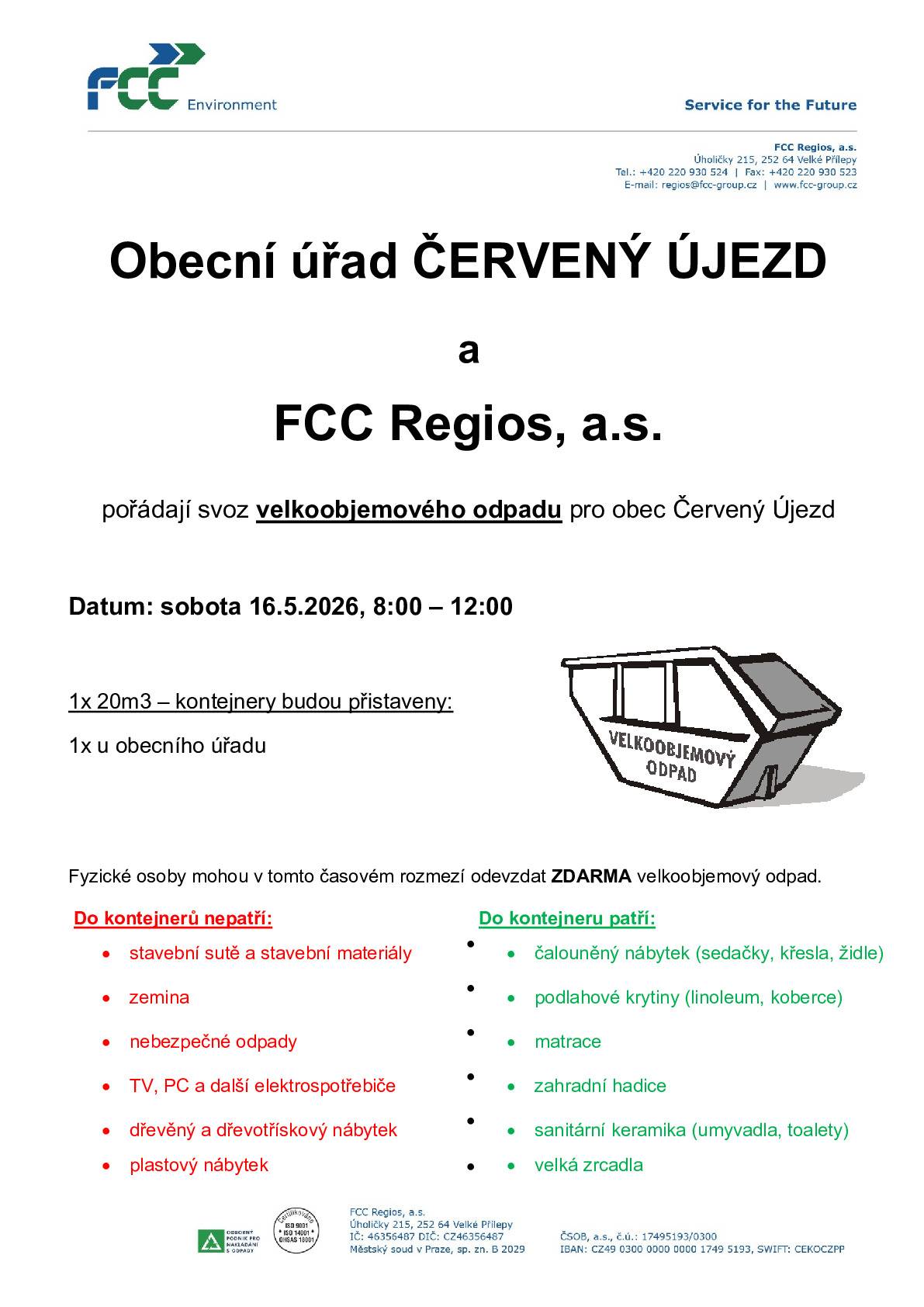 Obec Červený Újezd pořádá již zítra 16.05.2026 od 8:00 do 12:00 hodin svoz velkoobjemového odpadu. Kontejner bude přistaven z boku obecního úřadu (v ulici U Školky).