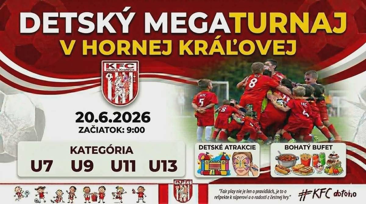 KFC Horná Kráľová vás pozýva na detský MEGATURNAJ v Hornej Kráľovej, ktorý sa bude konať 20.06.2026 na futbalovom ihrisku.