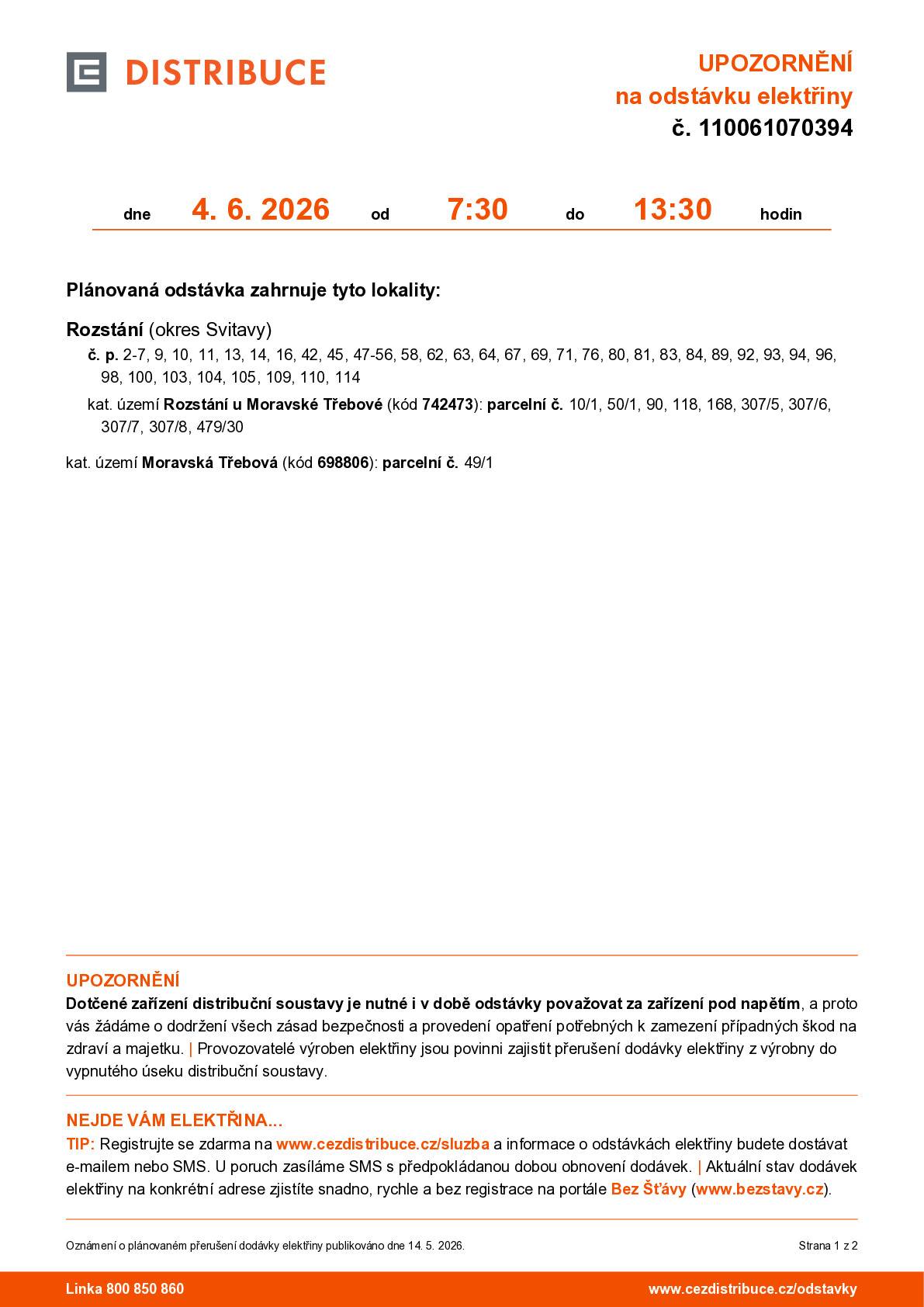 Vážení občané,  dne 4.6.2026 bude probíhat odstávka el. energie. Podrobnosti o čase a domů, kterých se to týká naleznete v příloze.