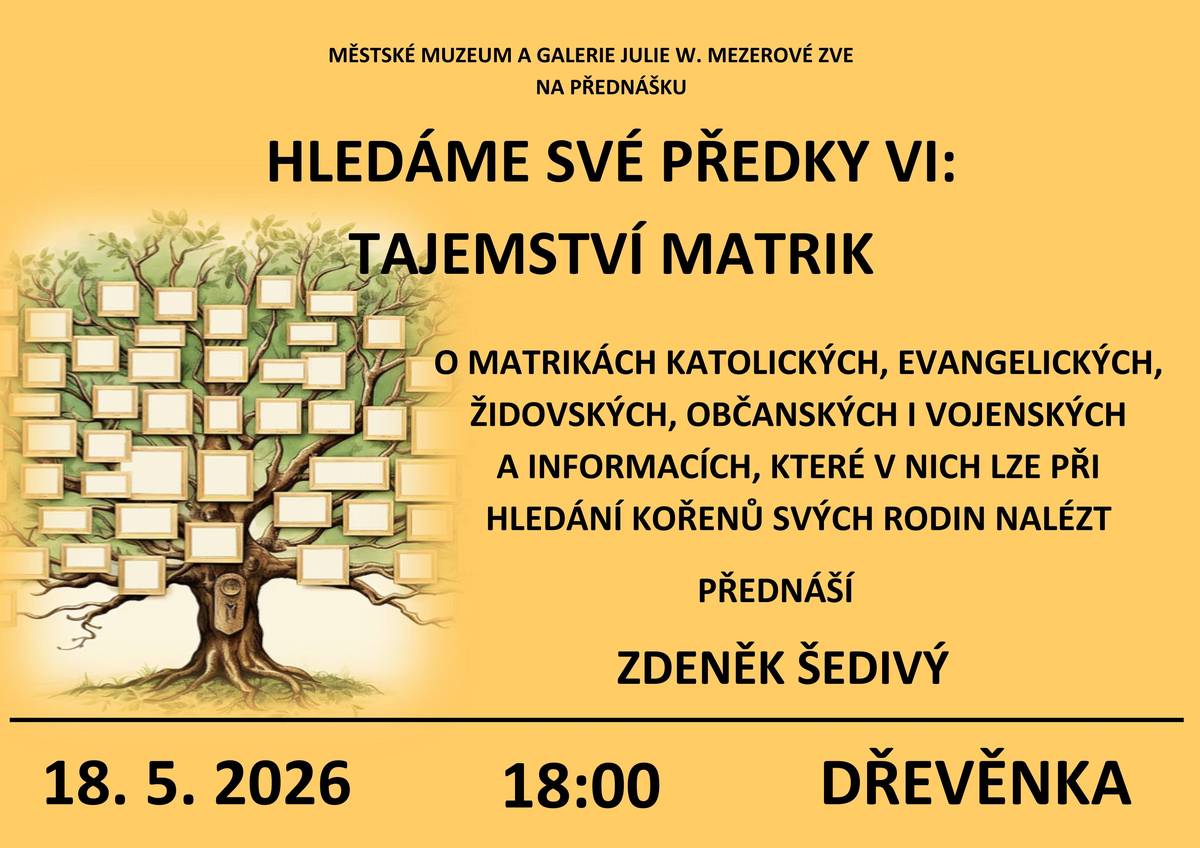 Městské muzeum a galerie Julie W. Mezerové srdečně zve na další pokračování genealogických setkávání. Zdeněk Šedivý tentokrát představí specifické typy matrik – matriky evangelické, židovské nebo třeba vojenské.Těšíme se na Vás v pondělí 18. 5. v 18:00 na Dřevěnce!