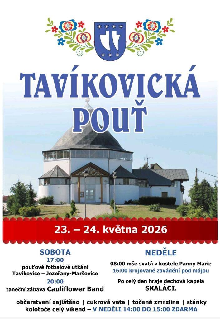 Tavíkovice srdečně zvou na pouťové oslavy, které se konají 16. května 2026. Program začíná mší svatou v 8:00, následuje fotbalové utkání a taneční zábava s kapelou Cauliflower Band.