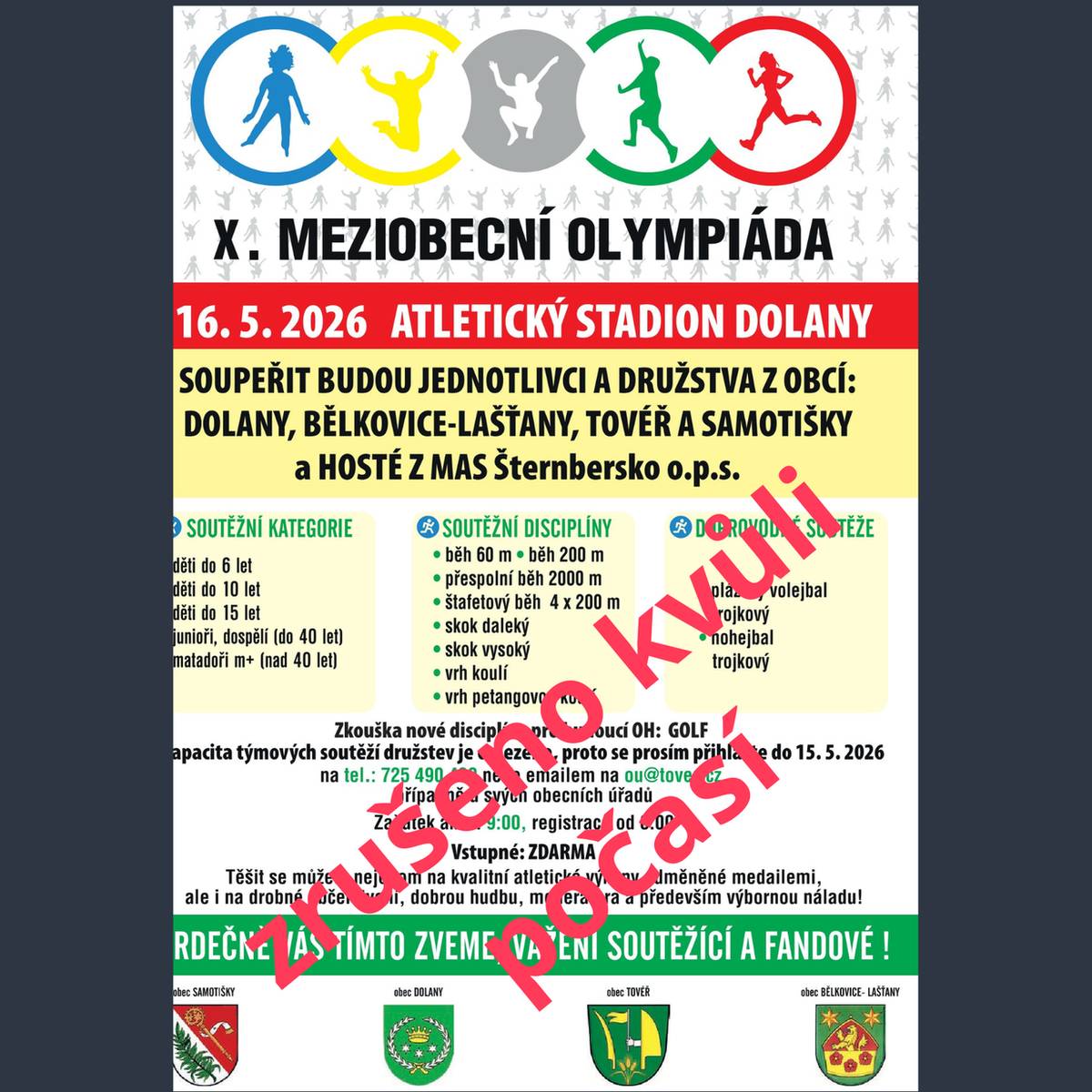Olympijský výbor se usnesl na zrušení letošních OH kvůli bezpečnosti sportovců a regulérnosti soutěží, které ovlivňuje zásadně deštivé počasí a chlad.  Meziobecní olympiáda bude až v příštím roce dne 22.5.2027.
