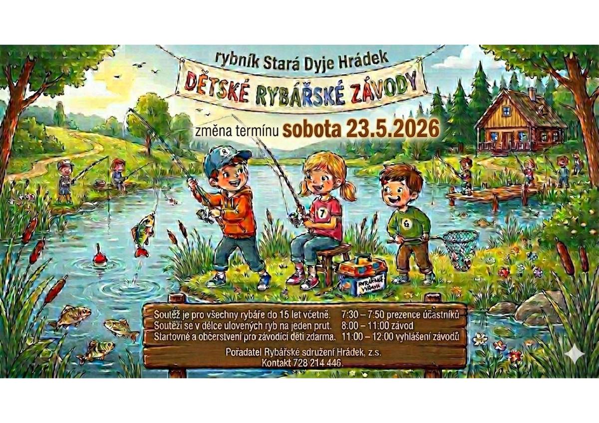 Dětské rybářské závody rybník Stará Dyje Hrádek - změna termínu na sobotu 23.5.2026.
