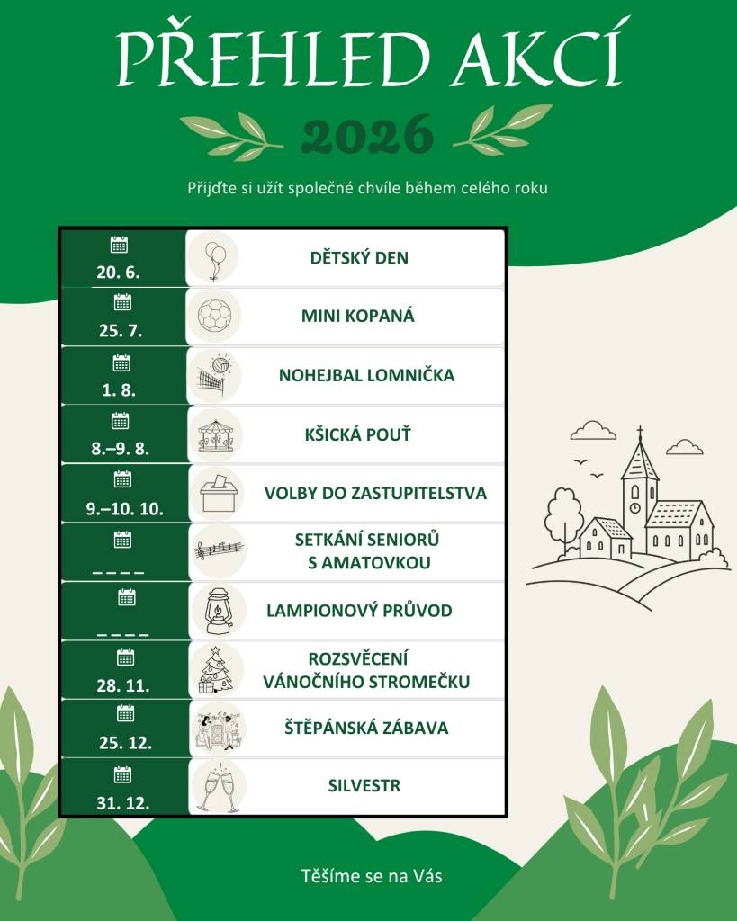 Srdečně vás zveme na společná setkání, kulturní a sportovní akce i tradiční oslavy, které nás čekají v průběhu roku 2026. Přijďte si užít příjemnou atmosféru, pobavit se se sousedy a společně vytvořit další krásné zážitky v naší obci. Těšíme se na vás!