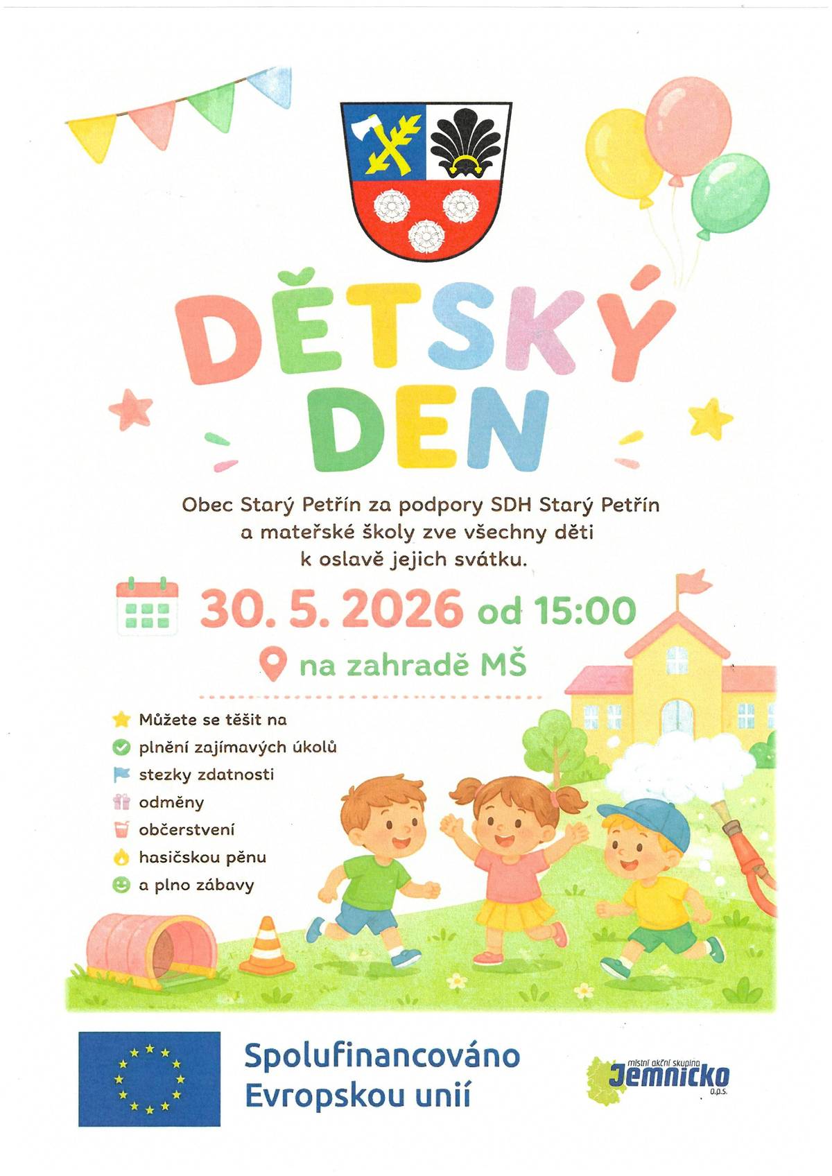 Obec, SDH a mateřská škola Starý Petřín Vás srdečně zvou na dětský den, který se koná dne 30.5.2026 od 15:00 hod. na zahradě MŠ Starý Petřín.