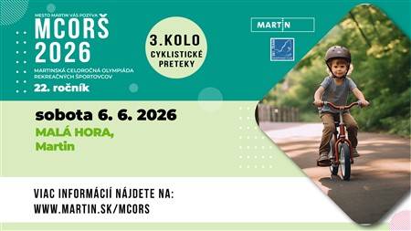Mesto Martin pozýva všetkých malých aj veľkých športových nadšencov na 3. kolo Martinskej celoročnej olympiády rekreačných športovcov - cyklistické preteky v sobotu 6. júna 2026