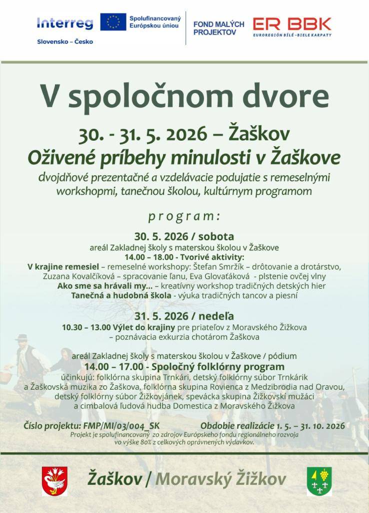 Žaškov - Moravský Žižkov  Oživené príbehy minulosti v Žaškove - areál Základnej školy s materskou školou v Žaškove