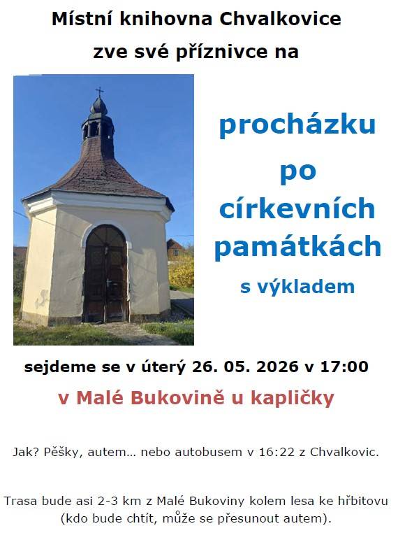Procházka po církevních památkách s výkladem úterý 26.5.2026 v 17:00hod v Malé Bukovině u kapličky.